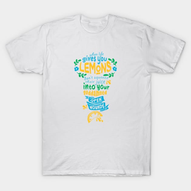 When Life Gives You Lemons T-Shirt by AmliArt